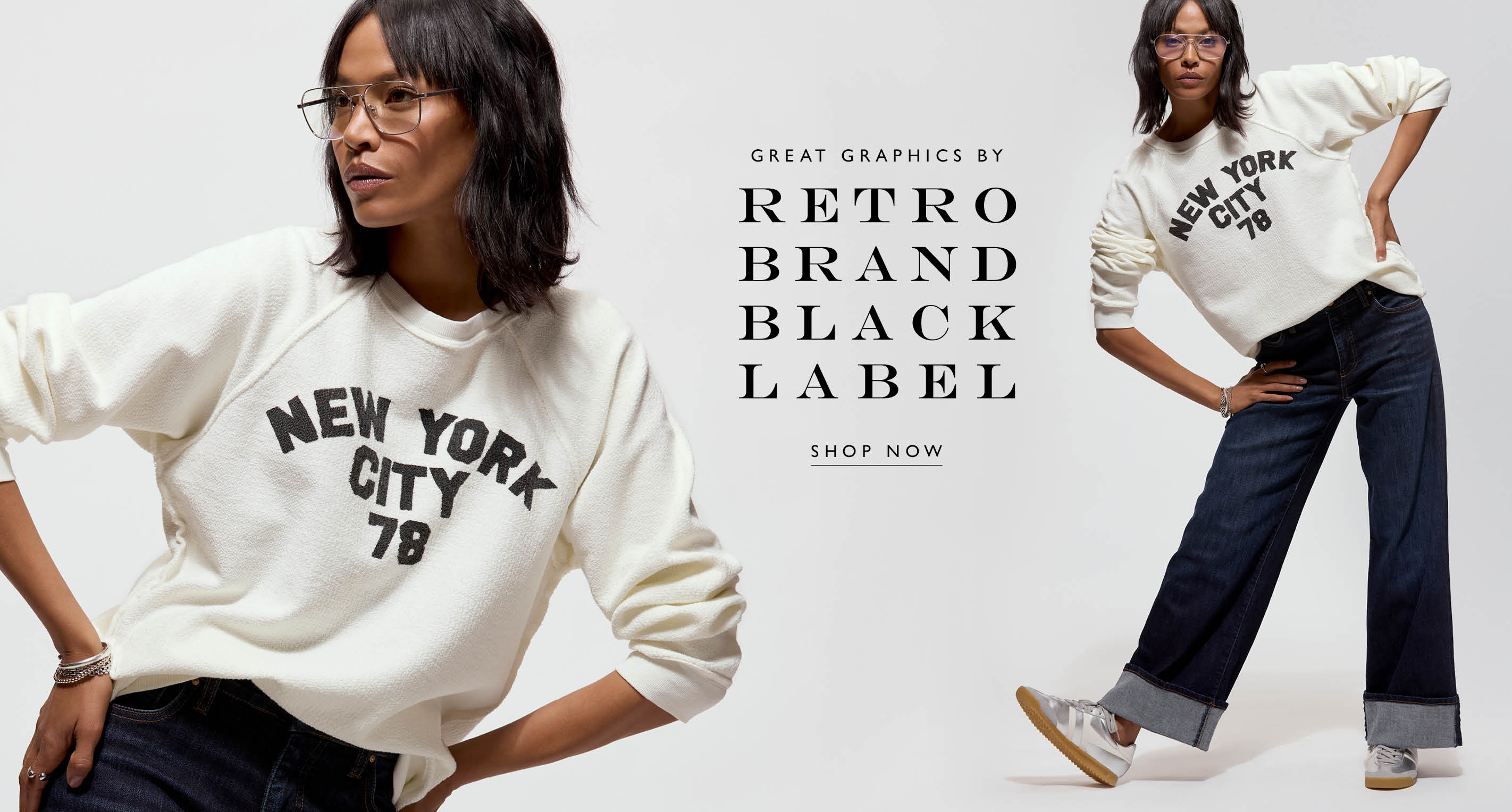 Image of woman wearing blue jeans and a white graphic sweatshirt. Text over image reads: Great Graphics by Retro Brand Black Label, Shop Now