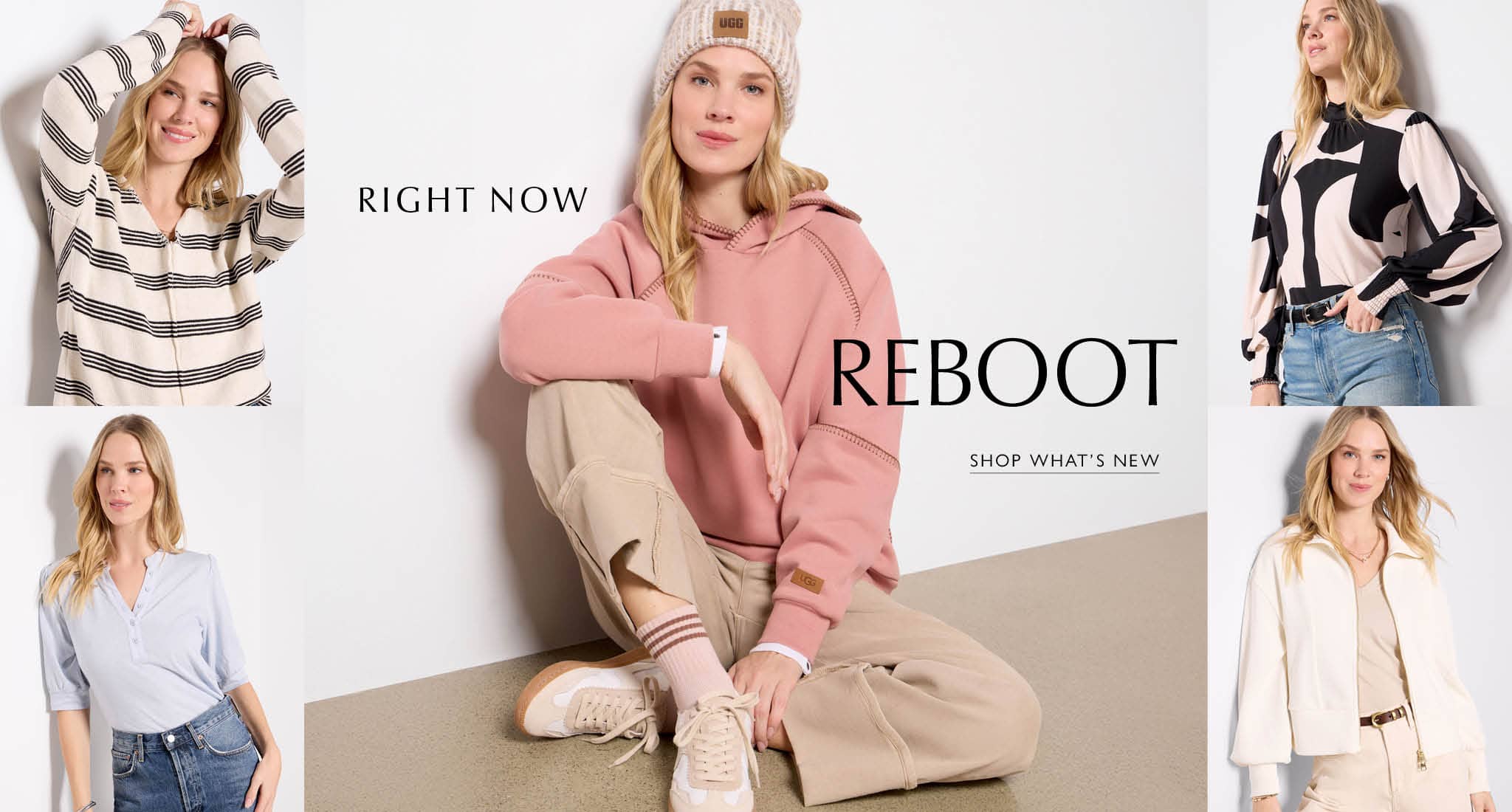 Image of woman wearing pink sweatshirt and tan pants. Text reads: Right Now Reboot, Shop What’s New