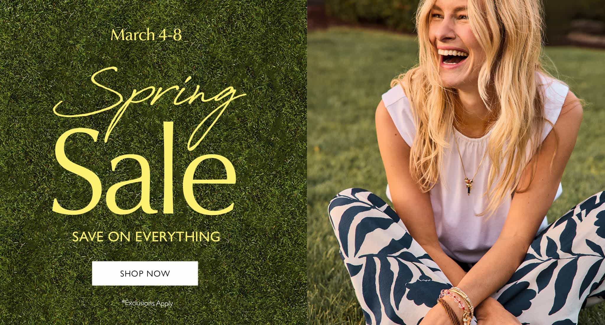 Spring Sale March 4-8, Save on Everything, Shop Now