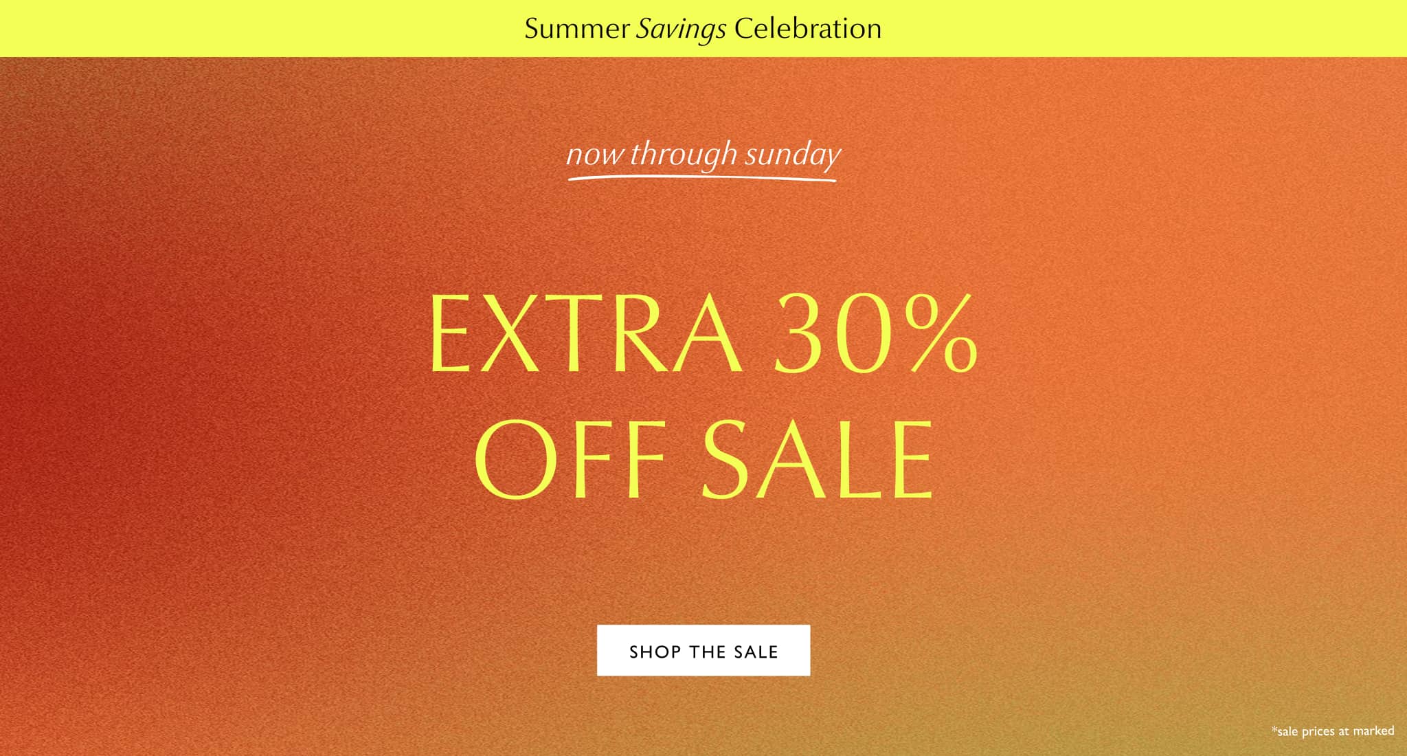 Extra 30% off Sale, Shop the Sale