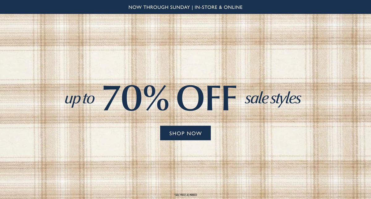 Up to 70% off all sale styles. Shop Now